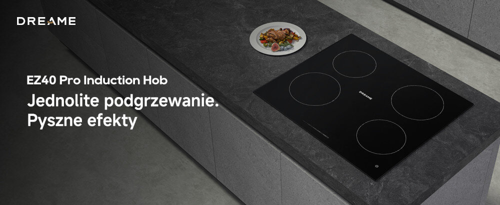 PŁYTA INDUKCYJNA DREAME EZ40PRO Płyta indukcyjna Dreame EZ40 Pro zamontowana w blacie kuchennym z szarego kamienia. Obok stoi talerz z daniem, a na obrazie widoczny jest napis „Jednolite podgrzewanie. Pyszne efekty”