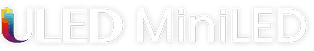 Logo z napisem \'ULED MiniLED\' na czarnym tle, z kolorowym elementem przy literze \'U\'.