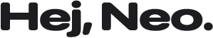Hej, Neo