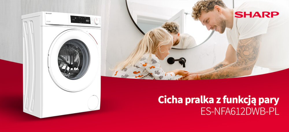 PRALKA SHARP ES-NFA612DWB-PL Na zdjęciu znajduje się reklama pralki marki Sharp. Po lewej stronie widoczna jest biała pralka, a po prawej dorosły mężczyzna pomaga małej dziewczynce umyć ręce przy umywalce. W tle widoczne jest lustro oraz logo marki, a na dole napis: „Cicha pralka z funkcją pary ES-NFA612DWB-PL”.