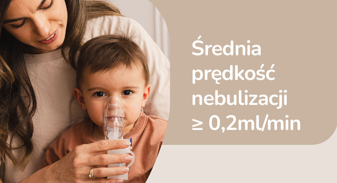 Dorosła osoba trzyma dziecko, które używa nebulizatora. Obok widoczny jest tekst: \'Średnia prędkość nebulizacji ≥ 0,2ml/min\'.
