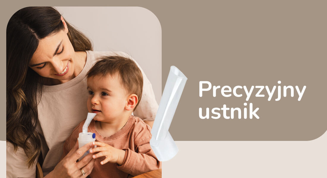 Osoba dorosła trzyma dziecko, które używa nebulizatora z białym ustnikiem. Obok widoczny jest napis \'Precyzyjny ustnik\'.