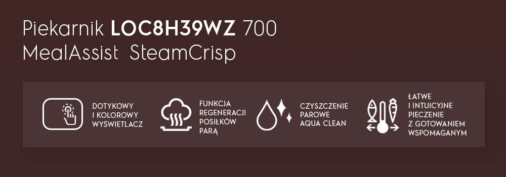Grafika przedstawia informacje o piekarniku ELECTROLUX LOC8H39WZ Seria 700 MealAssist SteamCrisp. Widoczne są ikony z opisami: dotykowy i kolorowy wyświetlacz, funkcja regeneracji posiłków parą, czyszczenie parowe Aqua Clean, łatwe i intuicyjne pieczenie z gotowaniem wspomaganym.