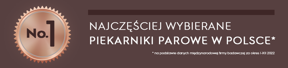Obraz przedstawia brązowy medal z napisem \'No. 1\' oraz tekst \'NAJCZĘŚCIEJ WYBIERANE PIEKARNIKI PAROWE W POLSCE*\'. Pod spodem znajduje się mały tekst \'* na podstawie danych międzynarodowej firmy badawczej za okres I-XII 2022\'.