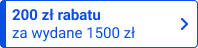 200 zł rabatu za wydane 1500 zł