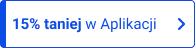 15% taniej w aplikacji