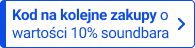 Kod na kolejne zakupy o wartości 10% soundbara