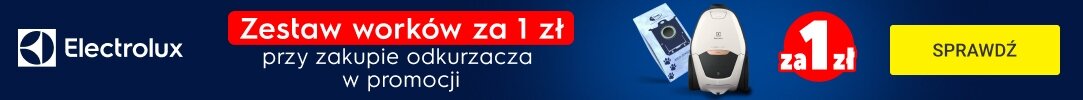 ELECTROLUX - Zestaw worków za 1zł