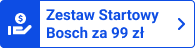 emblemat z napisem zestaw startowy bosch za 99 zł