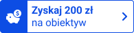 emblemat z napisem zyskaj 200 zł na obiektyw
