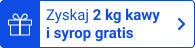 zyskaj 2 kg kawy i syrop gratis