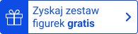 zyskaj zestaw figurek gratis