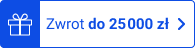 Zwrot do 25 000 zł
