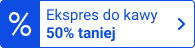 Ekspres do kawy 50% taniej