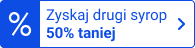 Zyskaj drugi syrop 50% taniej