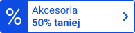 Akcesoria 50% taniej