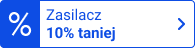 Zasilacz 10% taniej