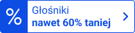 Głośniki nawet 60% taniej