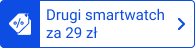 Drugi smartwatch za 29 zł