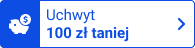 Uchwyt 100 zł taniej