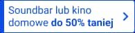 Soundbar lub kino domowe do 50% taniej