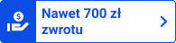 Nawet 700 zł zwrotu