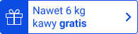 Nawet 6 kg kawy gratis