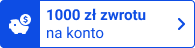 1000 zł zwrotu na konto