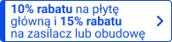 10% rabatu na płytę główną i 15% rabatu na zasilacz lub obudowę