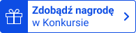 Zdobądź nagrodę w Konkursie