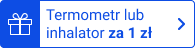 Termometr lub inhalator za 1 zł
