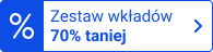Zestaw wkładów 70% taniej