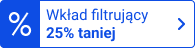 Wkład filtrujący 25% taniej