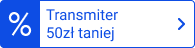 Transmiter 50 zł taniej