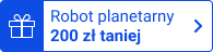 Robot planetarny 200 zł taniej
