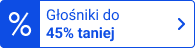 Głośniki do 45% taniej
