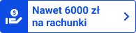 Nawet 6000 zł na rachunki