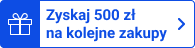 Zyskaj 500 zł na kolejne zakupy