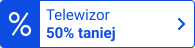 Telewizor 50% taniej