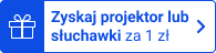 Zyskaj projektor lub słuchawki za 1 zł