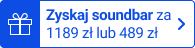 Soundbar w cenie 1189 zł lub 489 zł