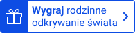 Wygraj rodzinne odkrywanie świata