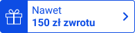 Nawet 150 zł zwrotu