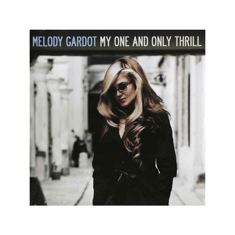 Gardot, Melody - My One And Only Thrill