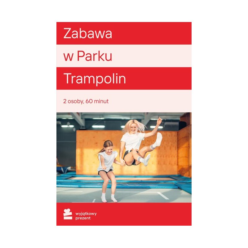 Karta podarunkowa WYJĄTKOWY PREZENT Szalona Zabawa w Parku Trampolin dla Dwojga