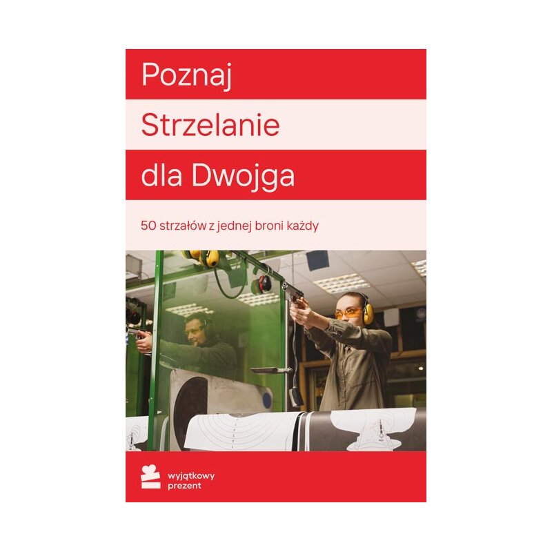 Karta podarunkowa WYJĄTKOWY PREZENT Poznaj Strzelanie dla Dwojga