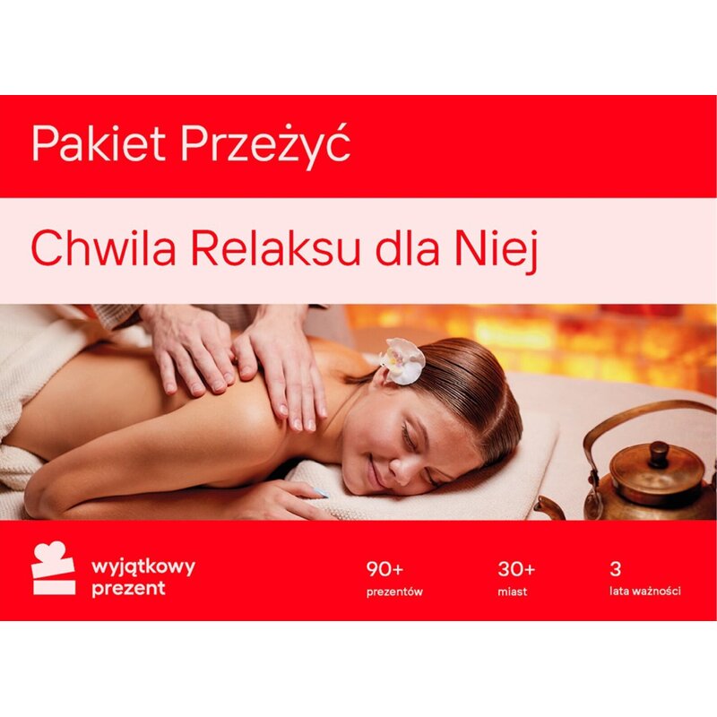 Karta podarunkowa WYJĄTKOWY PREZENT Pakiet Przeżyć - Chwila Relaksu