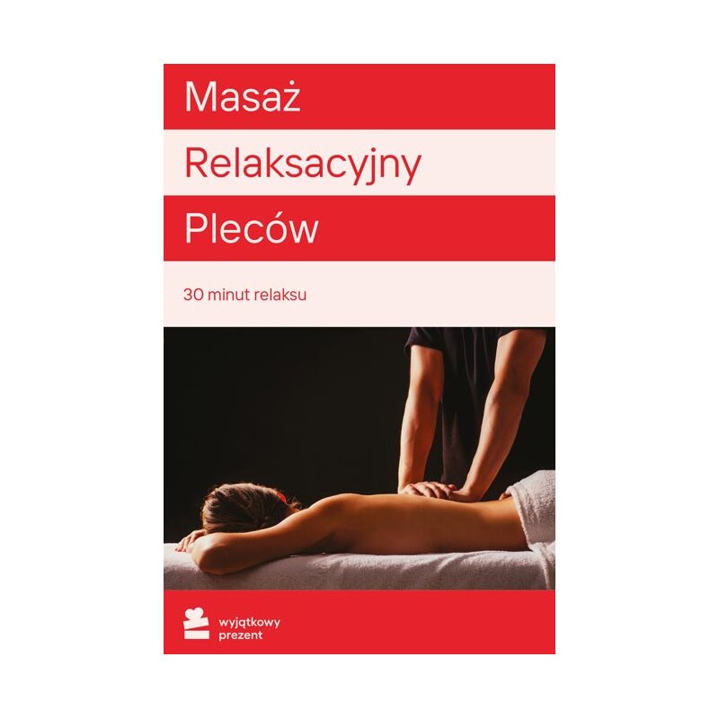 Karta podarunkowa WYJĄTKOWY PREZENT Masaż Relaksacyjny Pleców