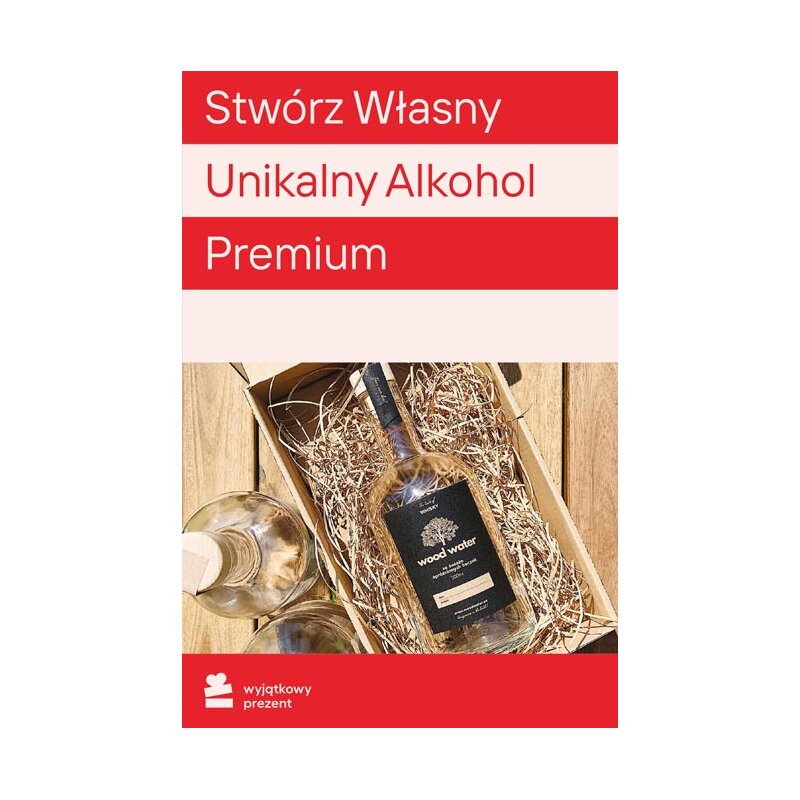 Karta podarunkowa WYJĄTKOWY PREZENT Stwórz Własny Unikalny Alkohol Premium
