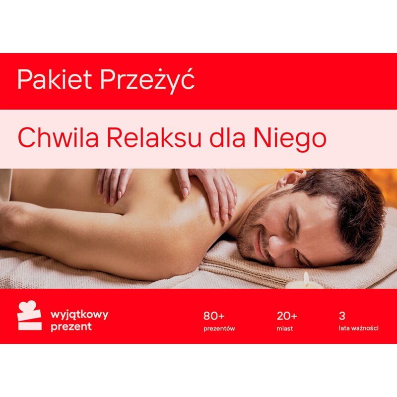 Karta podarunkowa WYJĄTKOWY PREZENT Pakiet Przeżyć - Chwila Relaksu Dla Niego